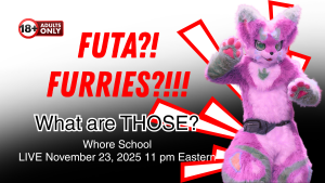 Furries and Futa (and more) whoreschool.net 800 601 7259
