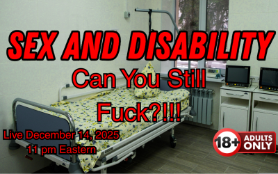 Sex and Disability: Can You Still Fuck?